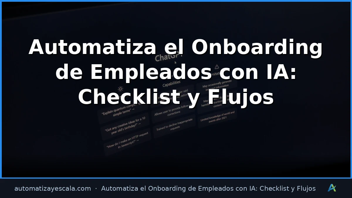 Automatiza el Onboarding de Empleados con IA: Checklist y Flujos