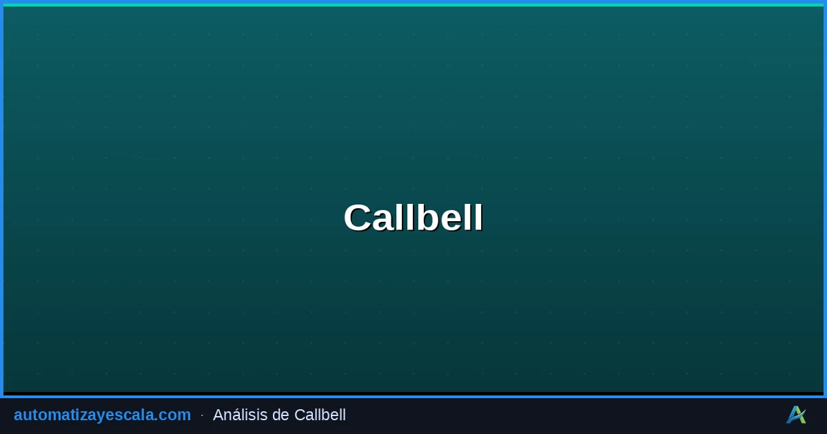 Callbell — herramienta de atención al cliente