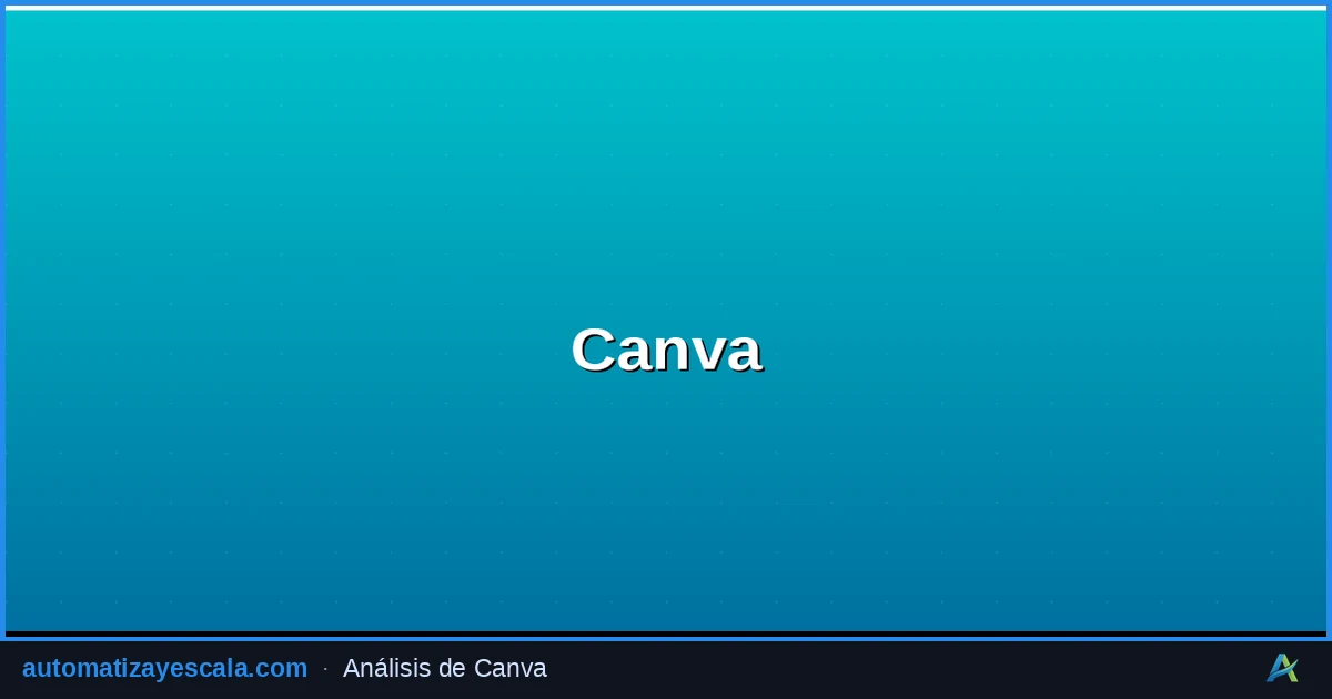 Canva — plataforma de marketing y automatización
