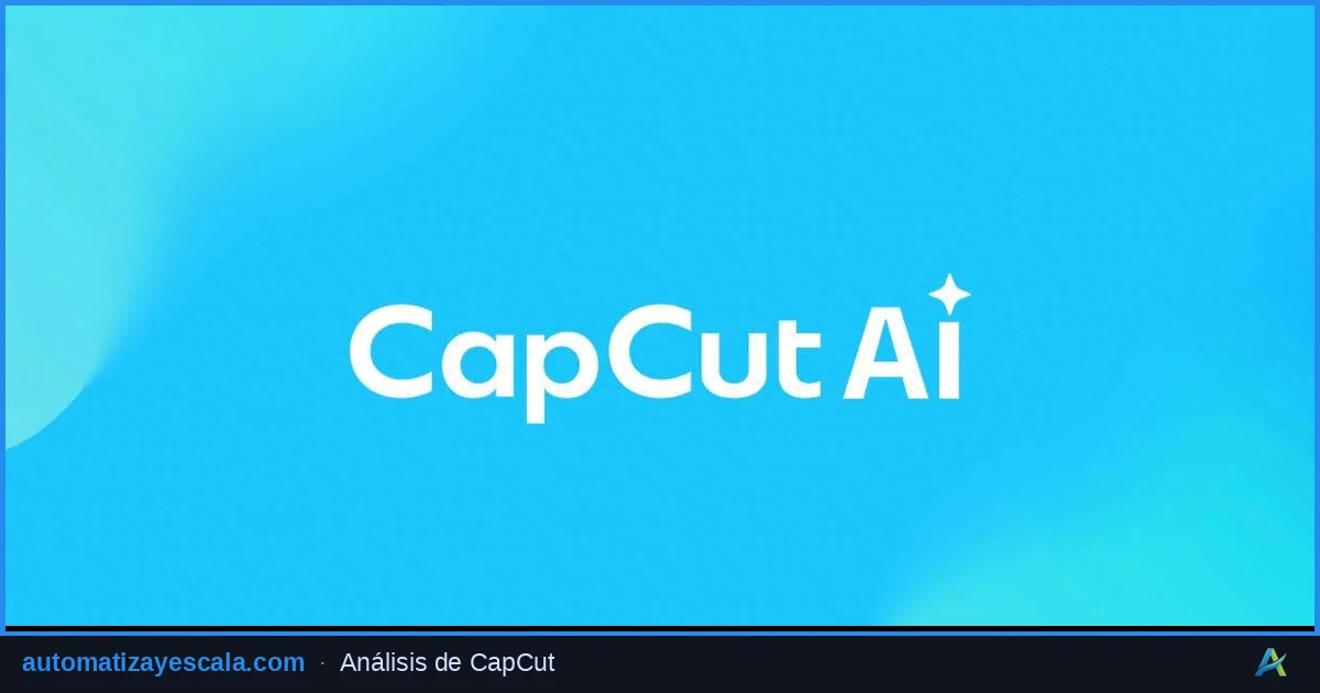 CapCut — generación de vídeo con inteligencia artificial