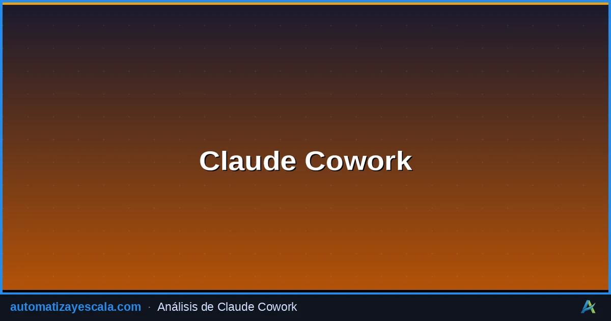 Claude Cowork — Asistente IA para Automatizar tu Negocio — interfaz del asistente de inteligencia artificial