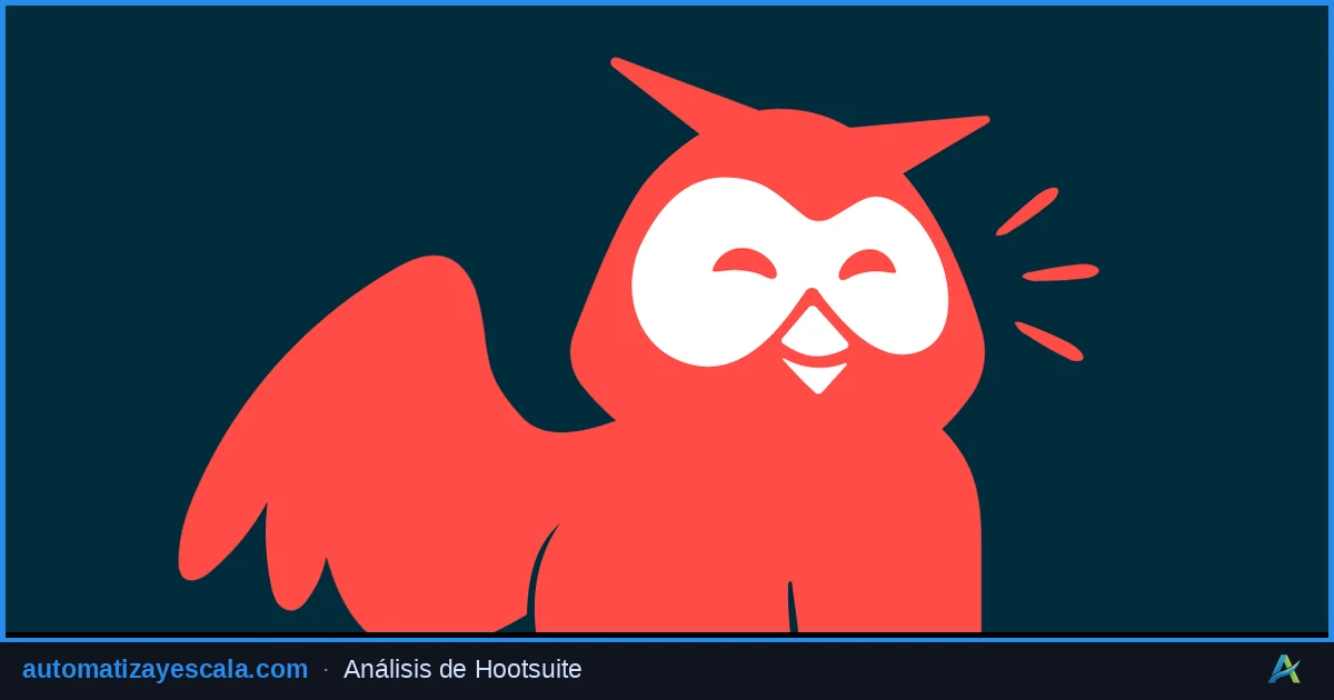 Hootsuite: Gestión Centralizada de Redes Sociales — plataforma de marketing y automatización