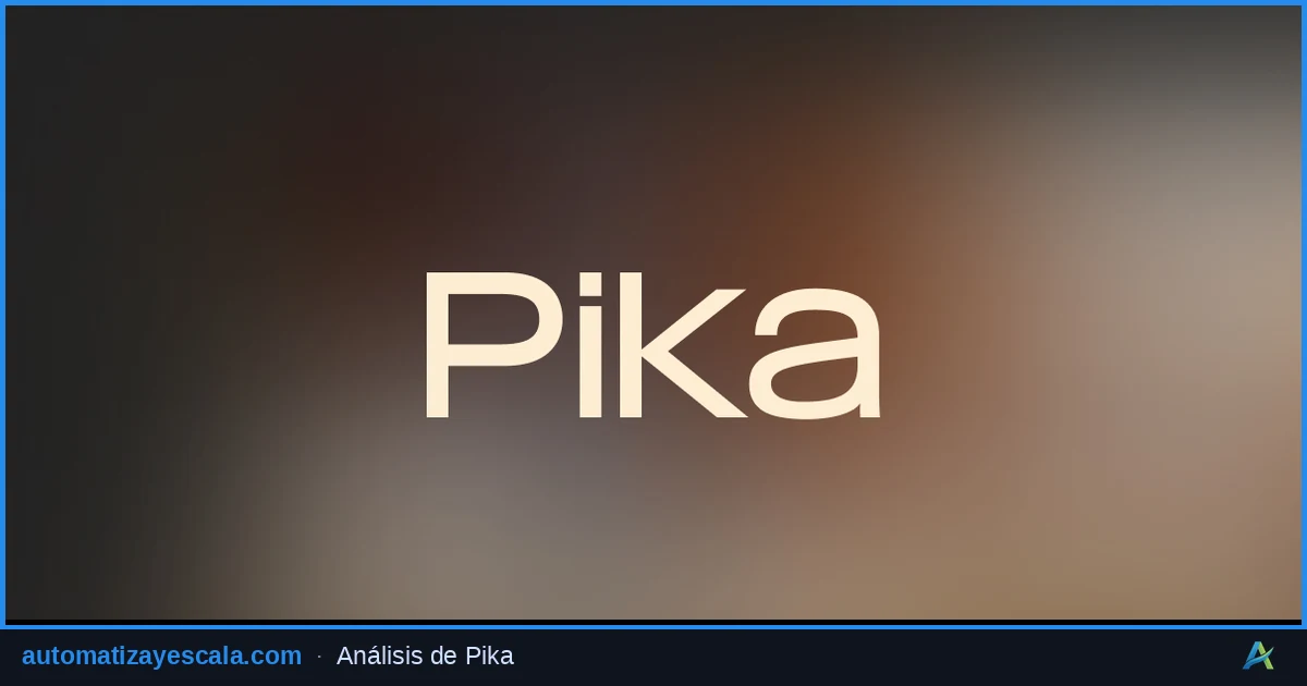 Pika — generación de vídeo con inteligencia artificial