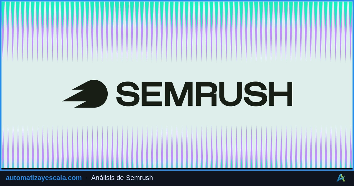 Semrush: SEO y Marketing Digital Todo-en-Uno — plataforma de marketing y automatización