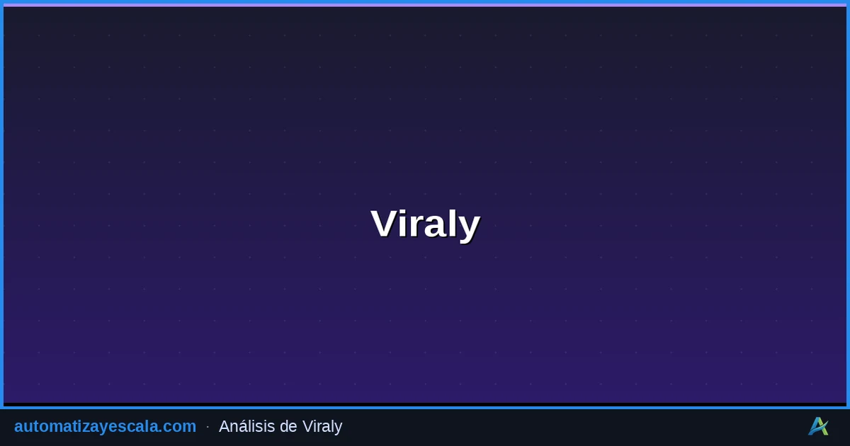 Viraly — plataforma de marketing y automatización